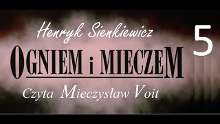 Henryk Sienkiewicz  Ogniem i Mieczem cz 5  Audiobook  słuchowisko 2019 [upl. by Giacopo]