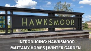 Introducing Hawksmoor by Mattamy Homes [upl. by Larimor]