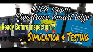 OWS 15ppm Rivertrace Smart Bilge 》Simulation amp Alarm Testing 》Oily Water Separator [upl. by Eneroc]