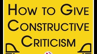 How to Give Constructive Criticism [upl. by Manton]