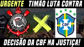 Corinthians X CBF Batalha nos Tribunais [upl. by Ahsel]