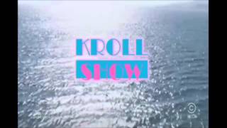 Kroll Show Intro [upl. by Meece133]