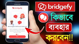 Bridgefy  Offline Messaging How To Use  How To Use Bridgefy App  Bd Trick Sh [upl. by Reltuc]