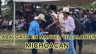 CABALGATA EN MANUEL VILLALONGIN MICHOACÁN [upl. by Ailen]