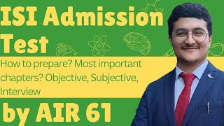 ISI Admission Test How to prepare Most Important Chapters Objective Subjective Interview [upl. by Furnary]