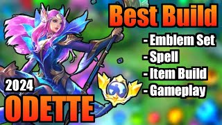 ODETTE BEST BUILD 2024  TOP 1 GLOBAL ODETTE BUILD  ODETTE  MOBILE LEGENDS  MLBB [upl. by Okimuy]