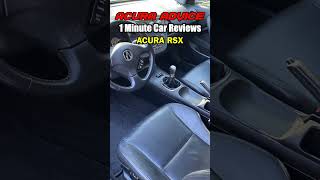 Acura RSX  1 Minute Car Reviews acurarsx acura honda hondaintegra acuraintegra kseries [upl. by Sherri563]