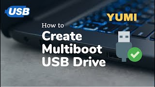 How to Create a Multiboot USB Drive Using Yumi [upl. by Bollen631]