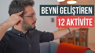 Beyni geliştiren 12 aktivite Hafıza ve Zeka için Öneriler [upl. by Inahpit]