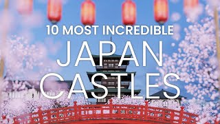 10 Incredible Castles in Japan  Beautiful Castles in Japan travel [upl. by Ysabel]