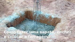 Sapatas  Como fazer encher e colocar a ferragem ObraPedreiroConstruçãoFundação [upl. by Wilie518]