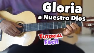 Gloria a Nuestro Dios  TUTORIAL [upl. by Demaria785]