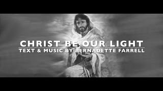 Christ Be Our Light  BFarell  SATB Choir with Lyrics amp Descant  Sunday 7pm Catholic Church Choir [upl. by Chien]