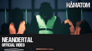 HÄMATOM  Neandertal Official Video [upl. by Jena17]