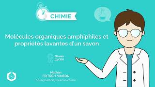 ⌚🧪 Molécules organiques amphiphiles et propriétés lavantes d’un savon ‖ Physique  Chimie ‖ Lycée [upl. by Magnum]