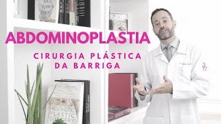 Abdominoplastia ou cirurgia plástica do abdomem o que você precisa saber para melhorar suas curvas [upl. by Donelle]