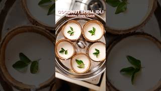 Healthy coconut shell idli idli idlirecipe coconutidli masterchefrecipes southindian [upl. by Edmonds]