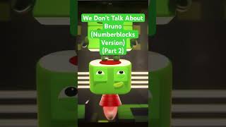 We Don’t Talk About Bruno Numberblocks Version Part 2 encanto wedonttalkaboutbruno disney [upl. by Thgirw175]