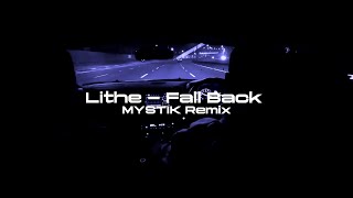 Lithe  Fall Back MYSTIK Remix WavePhonk [upl. by Ardyaf842]