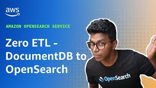 Zero ETL  Amazon DocumentDB to Amazon OpenSearch Service [upl. by Enala]