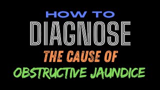 How to diagnose the cause of obstructive jaundice Clinical anatomy of gallbladder jaundice [upl. by Crifasi752]