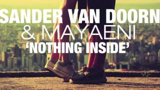 Nothing Inside  Sander Van Doorn amp Mayaeni with lyrics [upl. by Humble379]