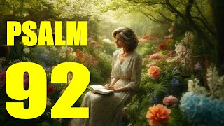 Psalm 92 Reading Praise to the Lord for His Love and Faithfulness With words  KJV [upl. by Clifton373]