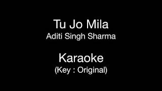 Tu Jo Mila  Karaoke  Key  Original  Aditi Singh Sharma  Bajrangi Bhaijaan [upl. by Archie]