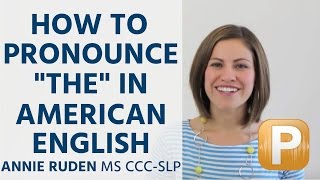 How to Pronounce quotThequot in American English Pronunciation [upl. by Cecilla]