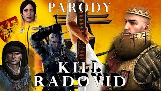 Kill Radovid  The Witcher Parody [upl. by Leinto425]