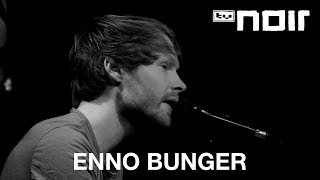 Enno Bunger  Abspann live bei TV Noir [upl. by Fionna]