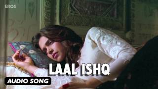 Laal Ishq  Full Audio Song  Goliyon Ki Raasleela Ramleela [upl. by Ococ163]