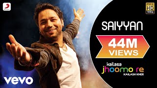 Saiyyan  Kailash Kher Paresh Kamath Naresh Kamath  Jhoomo Re [upl. by Haggar]