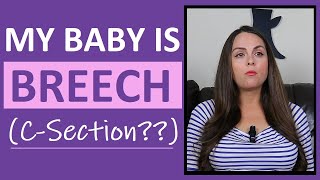 My Baby is Breech  Frank Breech Position CSection or ECV  Pregnancy Vlog [upl. by Eiggem909]