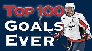 Top 100 Alex Ovechkin Goals EVER [upl. by Massimo]