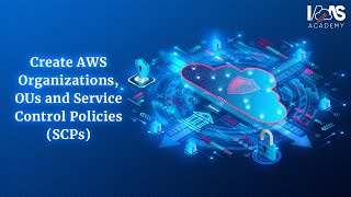 Create an AWS Organization OUs and SCPs  AWS HowToGuide [upl. by Naujuj]