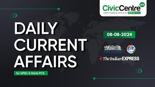 Daily Current Affairs  08th August 2024 I Vignan Series  CivicCentre IAS [upl. by Annahsirhc]