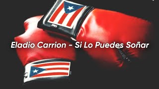 Eladio Carrion  Si Lo Puedes Soñar  LETRA [upl. by Shieh]