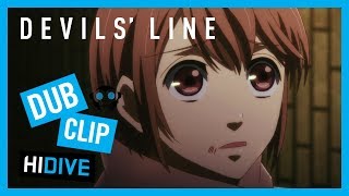 DEVILS LINE Dub Clip 1 from the DUBCAST edition [upl. by Yetty]