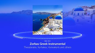 🇬🇷 Zorbas Greek Instrumental Music [upl. by Saideman]