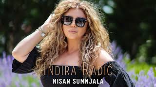 Indira Radic  Nisam Sumnjala HD BEZ MATRICE [upl. by Beall385]