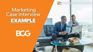 BCG Marketing Case Interview Example [upl. by Eessac]