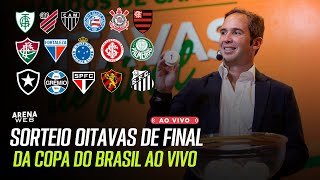 SORTEIO COPA DO BRASIL  AO VIVO E COM IMAGENS  Oitavas de Final  Copa do Brasil 2023 [upl. by Nomzzaj]