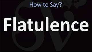 How to Pronounce Flatulence CORRECTLY [upl. by Anol]