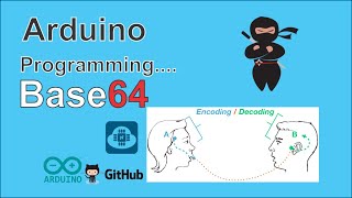 How to use Base64 Encoding  Decoding with Arduino  ESP8266 Module [upl. by Rodrick]