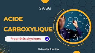 Classe SV et SG  Vidéo 4  chapitre Acide carboxylique  Propriétés physiques [upl. by Libnah]