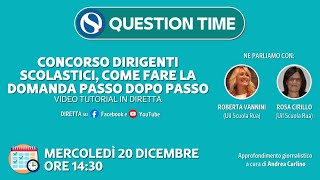 Concorso dirigenti scolastici come fare la domanda passo dopo passo con QUESTION TIME [upl. by Yoshiko]