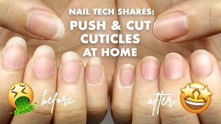 HOW TO PUSH CUT amp CLEAN CUTICLES AT HOME  Tips by a Nail Tech [upl. by Cacilia]