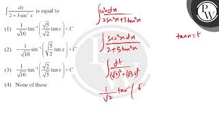 \\int \fracdx2  3\sin 2x \ is equal to [upl. by Lytsirhc]