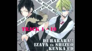 12 DRRR IZAYA vs SHIZUO KENKA CD デュラララ 臨也vs静雄 喧嘩CD [upl. by Sephira869]